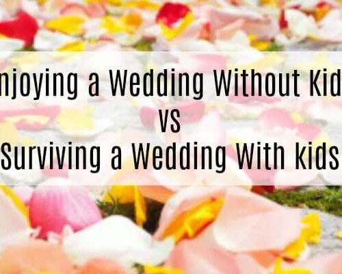 Enjoying a wedding without kids verses surviving one with them!