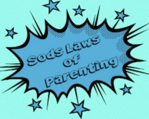 The Sods Laws of Parenting