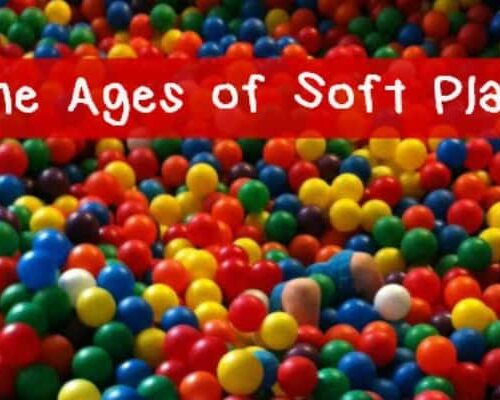 The Ages of Soft Play
