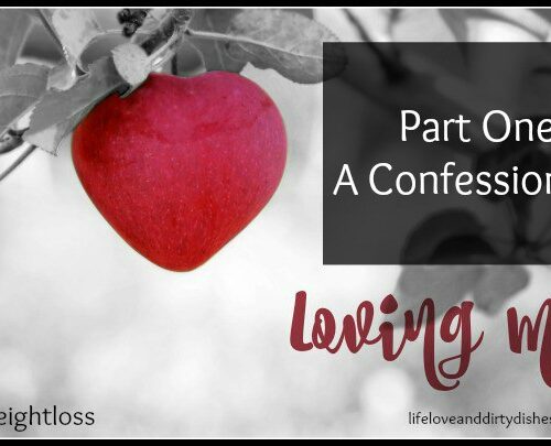 Loving Me: Part 1 – A Confession