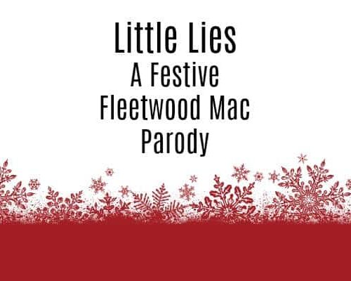 Little Lies – A Fleetwood Mac Parody