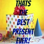 Best present Ever Thumbnail