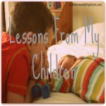 Lessons form my children