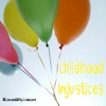 Childhood Injustices Thumbnail