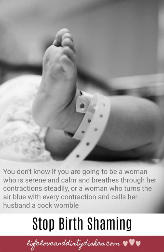 Child birth is a miracle. Whether you have a natural birth, an assisted birth, or you end up in theatre for a c-section. There is no need for birth shaming. We all need a medal!